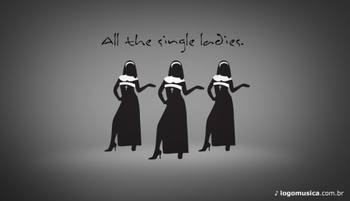 single ladies - beyoncé ♪ (http://choc.la/pfp)