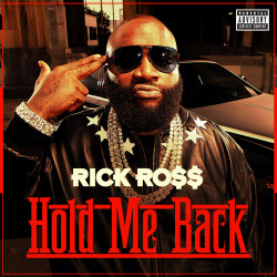 Official Artwork for Rick Ross new single #HoldMeBack off &#8220;God Forgives, I Don&#8217;t&#8221;  (Produced by G5). Premieres Today!!