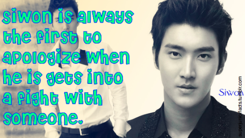 &#8220;Siwon is always the first to apologize when he is gets into a fight with someone.&#8221;