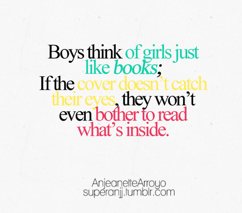 Boys think of girls just like books | CourtesyFOLLOW BEST LOVE QUOTES ON TUMBLR  FOR MORE LOVE QUOTES