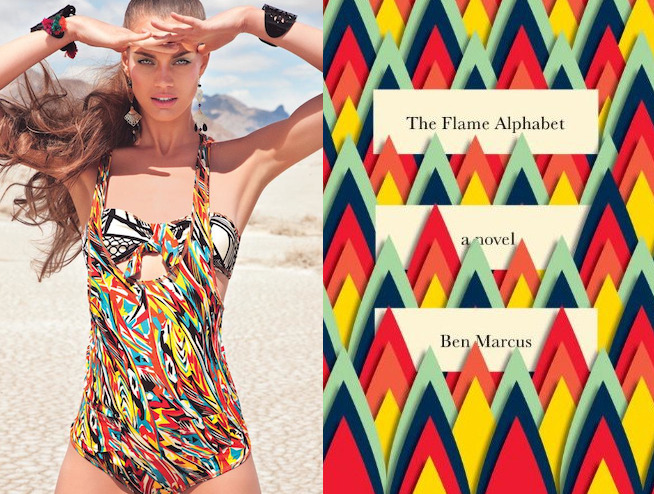 The book: The Flame Alphabet by Ben Marcus<br />The first sentence: “We left on a school day, so Esther wouldn’t see us.”<br />The bathing suit: Agua Bendita Bendito Amazonas Pareo 
