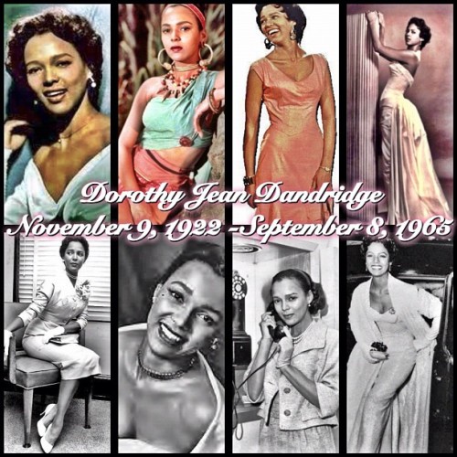 mskjj:

My dearest Dorothy,
Just as Diahann Carroll once said, you should have been the most successful movie star in the whole world, but you were a black woman at the wrong time. You even said that if you were white, you could capture the world. It’s so disheartening to me that you weren’t fully appreciated during your lifetime simply because of the color of your skin, but I pray that your effervescent soul is resting at peace knowing that your legacy continues to live on through the ground breaking path that you paved. (Taken with Instagram)
