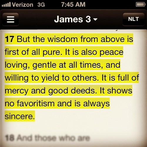 James 3:17 #wisdom #dailyverse (Taken with Instagram)