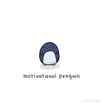 A little penguin encouragement to support you when you need some motivation. :D &lt;3