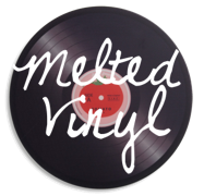 Melted Vinyl