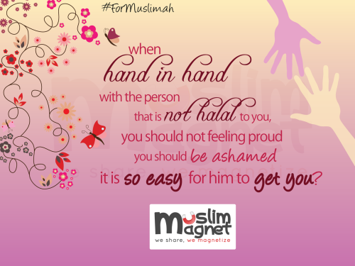 my Dears Muslimah, please protect your Dignity. :)
- more posts at muslimagnet