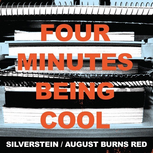 Silverstein & August Burns Red - Four Minutes Being Cool (Split) (2013)