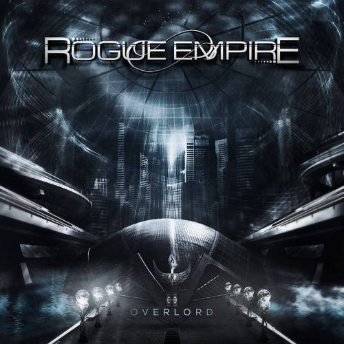 Rogue Empire – Overlord (2013)