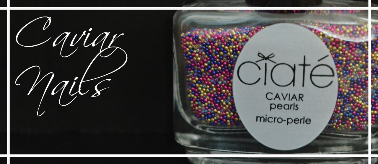 caviar ciate pearls colour rainbow blue pink yellow beads nail polish art