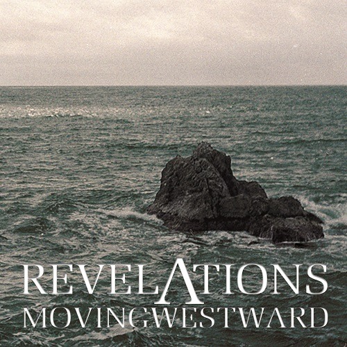 REVELATIONS - Moving Westward (2013)