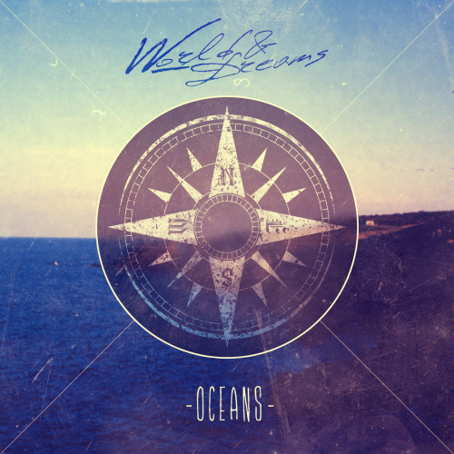 World & Dreams - Oceans [EP] (2013)