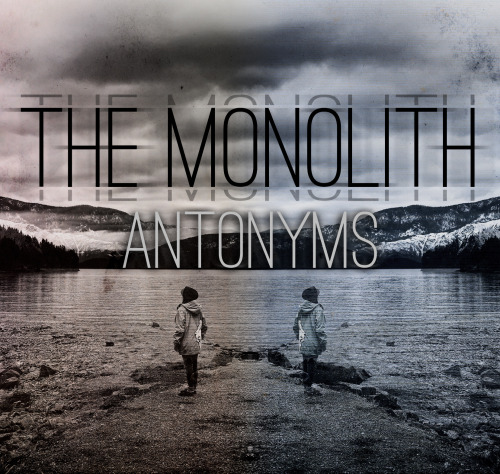 The Monolith - Antonyms (2013)