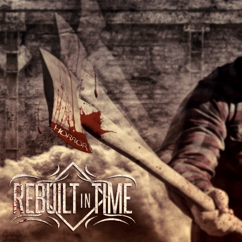 Rebuilt In Time - Horror [EP] (2013)