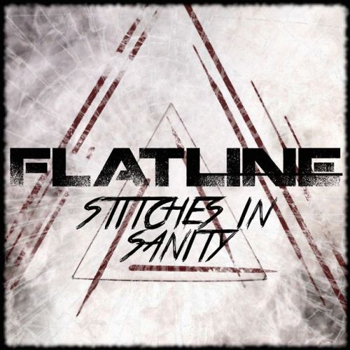 Flatline - Stitches In Sanity [EP] (2014)
