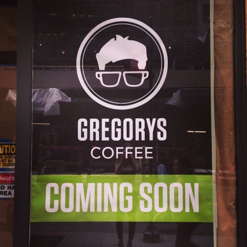 Gregorys Coffee Coming Soon sign