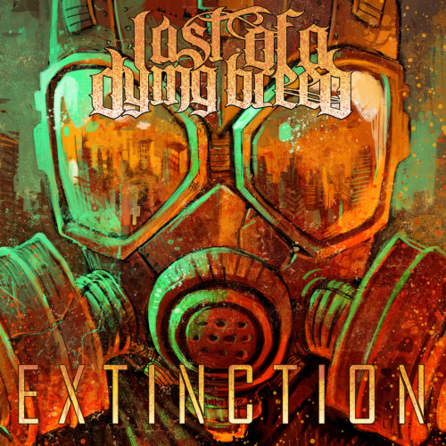 Last Of A Dying Breed - Extinction [EP] (2014)