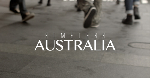 #HomelessAustralia
