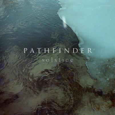 Pathfinder - Solstice [EP] (2013)