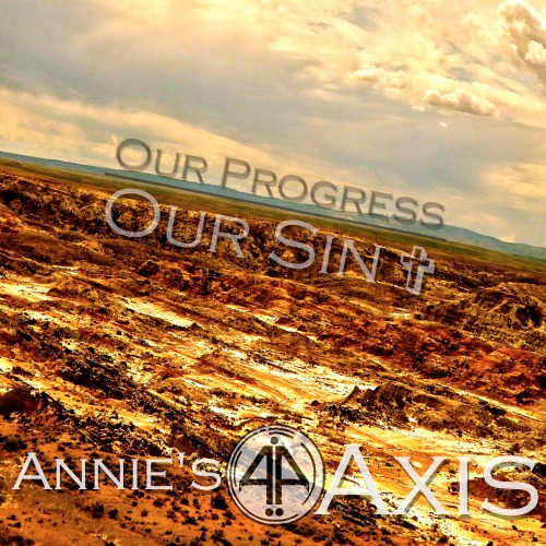 Annie's Axis - Our Progress / Our Sin [EP] (2012)