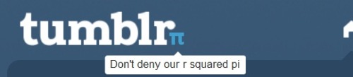 woorixx:  Don’t deny our r squared pi