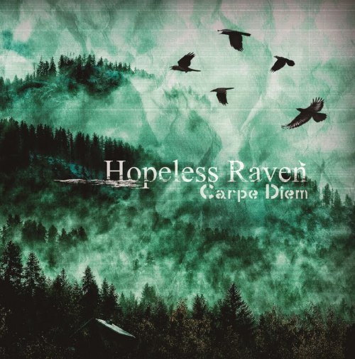 Hopeless Raven - Carpe Diem (2012)