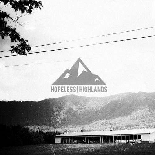 Hopeless - Highlands [EP] (2013)