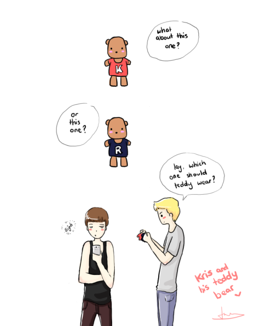 because kris is a loser who apparently changes his teddy bear’s clothes