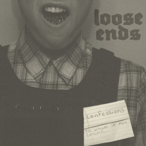 Loose Ends - Confessions [EP] (2012)