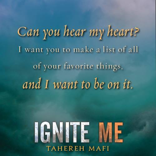 Beautiful Quotes From Ignite Me Epic Reads Blog