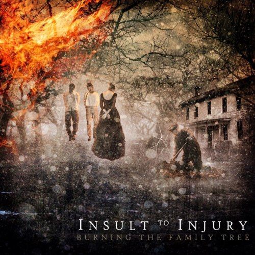 Insult To Injury - Burning The Family Tree (2013)
