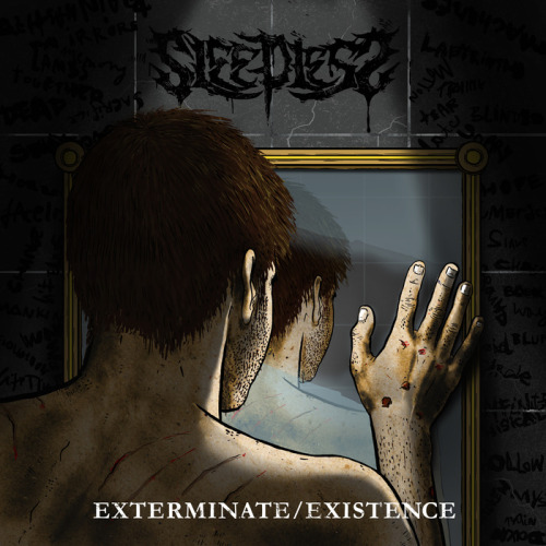 Sleepless - Exterminate/Existence [EP] (2014)