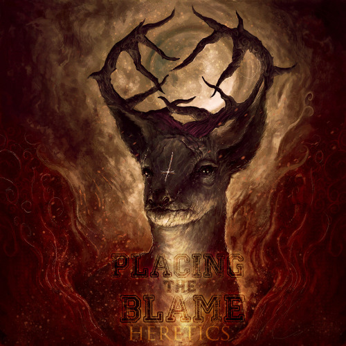 Placing The Blame - Heretics [EP] (2013)