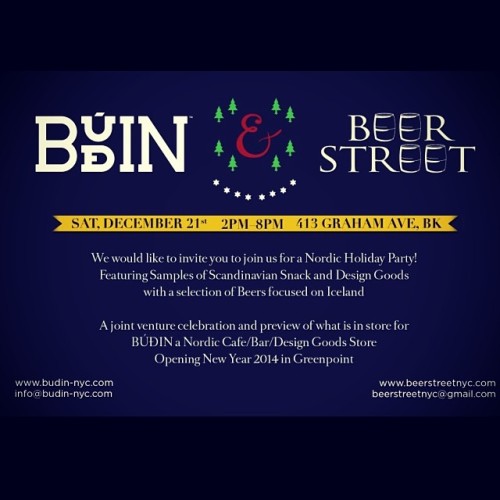 Join @beerstreetnyc and @budinnyc tomorrow for a Nordic pre-Xmas beer tasting / sample goods shopping party!!! This Saturday 2-8pm. 413 Graham Ave, Brooklyn 11211 Hope to see you there!!!