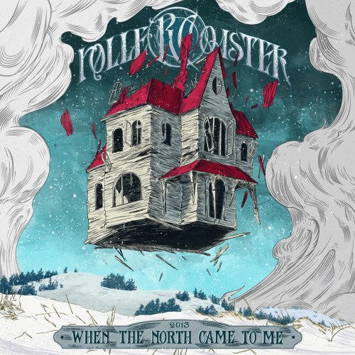 RolleRCoaster - When The North Came To Me (2013)