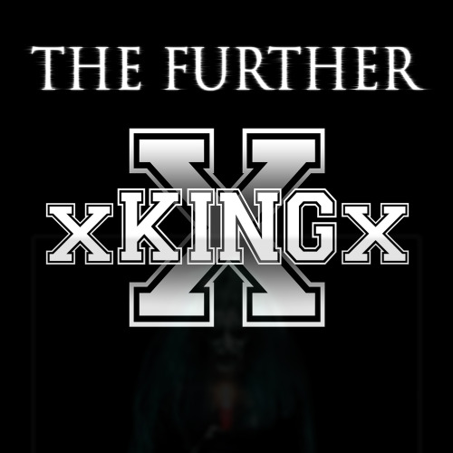 xKINGx - The Further [EP] (2014)