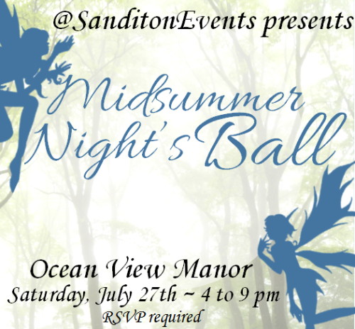 Glittering lights, ballgowns, fine dining, and a fanciful time. The Midsummer Night’s Ball will be held at the picturesque Ocean View Manor gallery on July 27th from four until nine. Doors open at four o’clock. An early dinner will begin service at four-thirty, and the dancing will commence at six. Please RSVP with us, Sanditon Events, to procure your reservation. We are proud to have the newly established SandiFlowers as a sponsor for this event. Make sure to stop by, call, or DM them for delivery. They will have special-made boutonnieres, corsages, and bouquets readily available for pickup for the big night! If you are still looking for formal-wear or that perfect accessory, do not forget that Thrift’N Sanditon, Sanditon Mall, Dress Fanditon, and Vintage Sanditon are there for your needs. Many of the shops have discounts specifically for the Ball on Saturday, so make sure to stop by!We cannot wait to see all of Sanditon revolve around the dance floor! [Thanks to Sanditon Advertising for the poster artwork.]