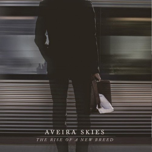 Aveira Skies - The Rise of a new breed (2014)
