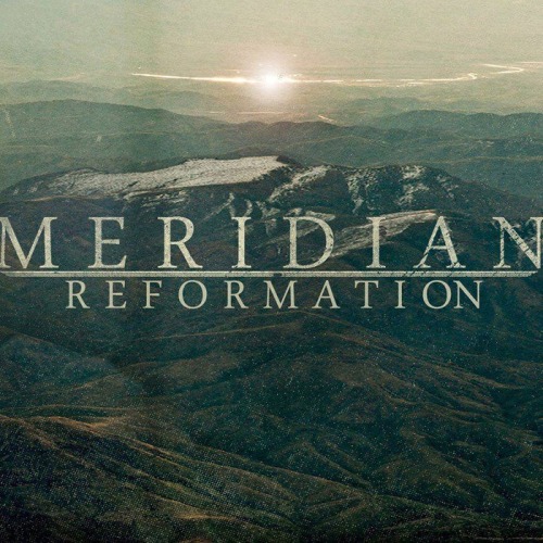 Meridian - Reformation (2013)