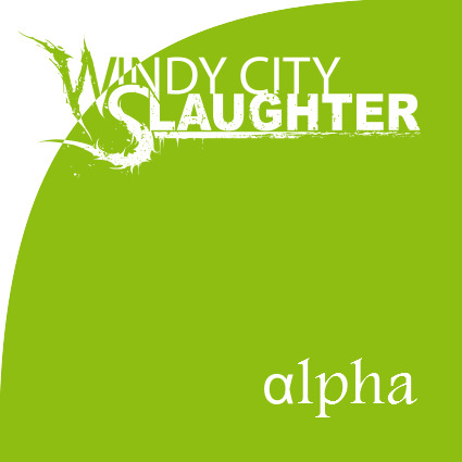 Windy City Slaughter - Alpha [EP] (2014)
