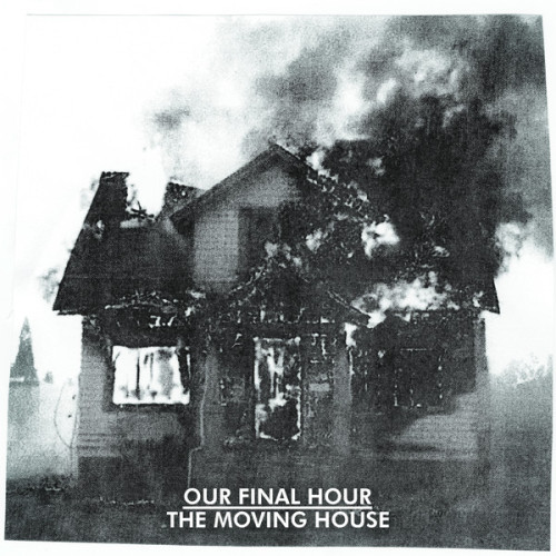Our Final Hour - The Moving house [EP] (2013)