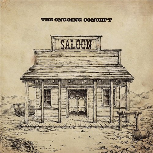 The Ongoing Concept - Saloon (2013)