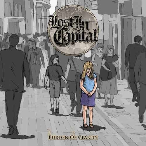 Lost in Capital - Burden of clarity [EP] (2013)