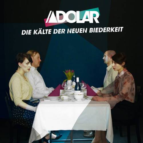 Adolar - Die Kälte Der Neuen Biederkeit (2013)