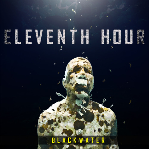 Eleventh Hour - Black Water [EP] (2014)