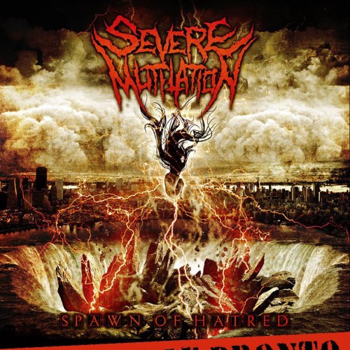 Severe Mutilation - Spawn Of Hatred (2013)