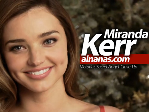 Miranda Kerr: ANGEL CLOSE-UP