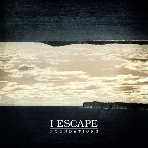 I, Escape - Foundations [EP] (2012)