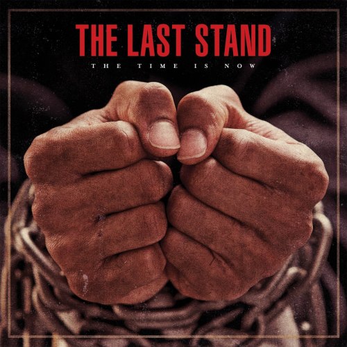 The Last Stand - The Time Is Now (2013)