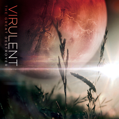 Virulent - The Great destroyer (2012)