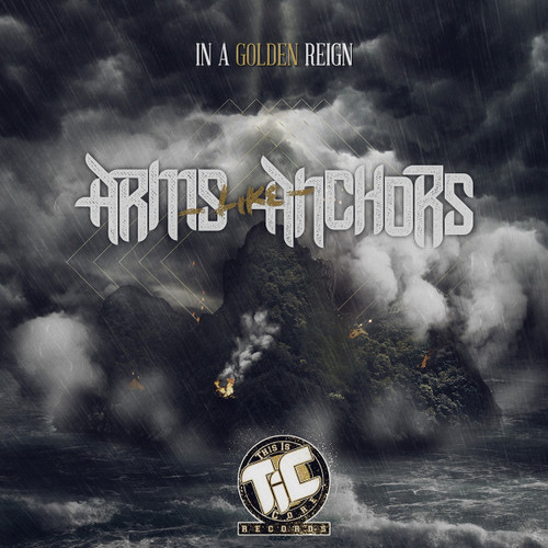 Arms Like Anchors - In a golden reign [EP] (2013)